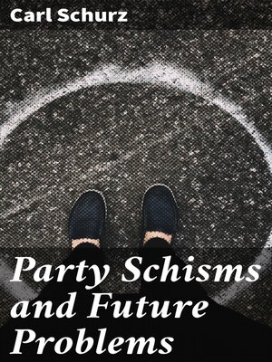 cover image of Party Schisms and Future Problems